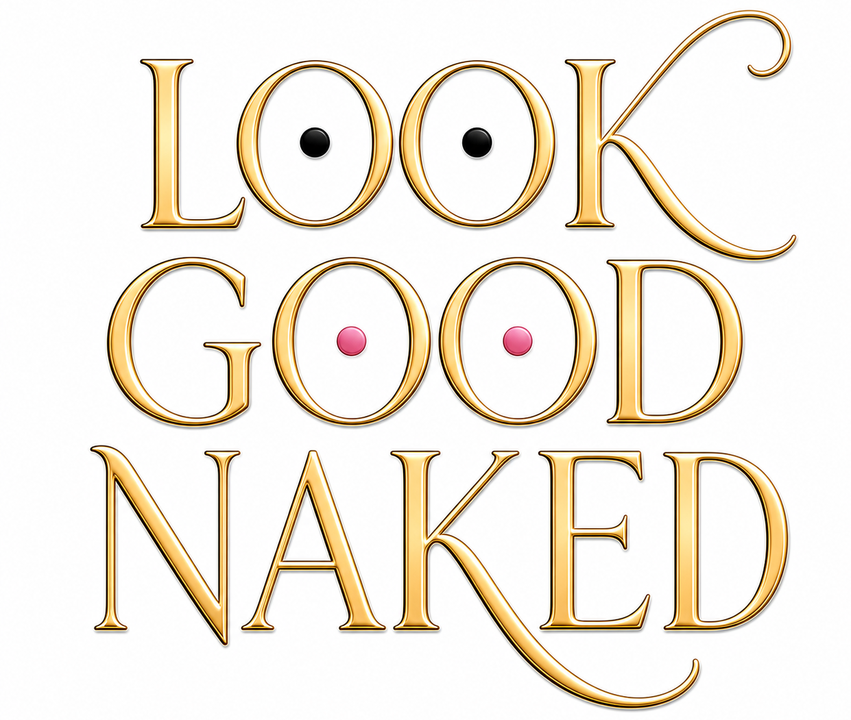 Look good naked